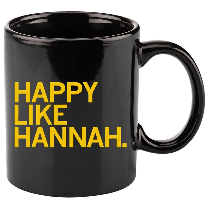 Happy Like Hannah 11oz C Handle Ceramic Mug
