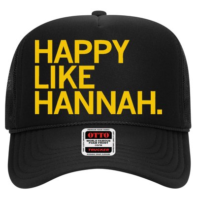 Happy Like Hannah Trucker Hat