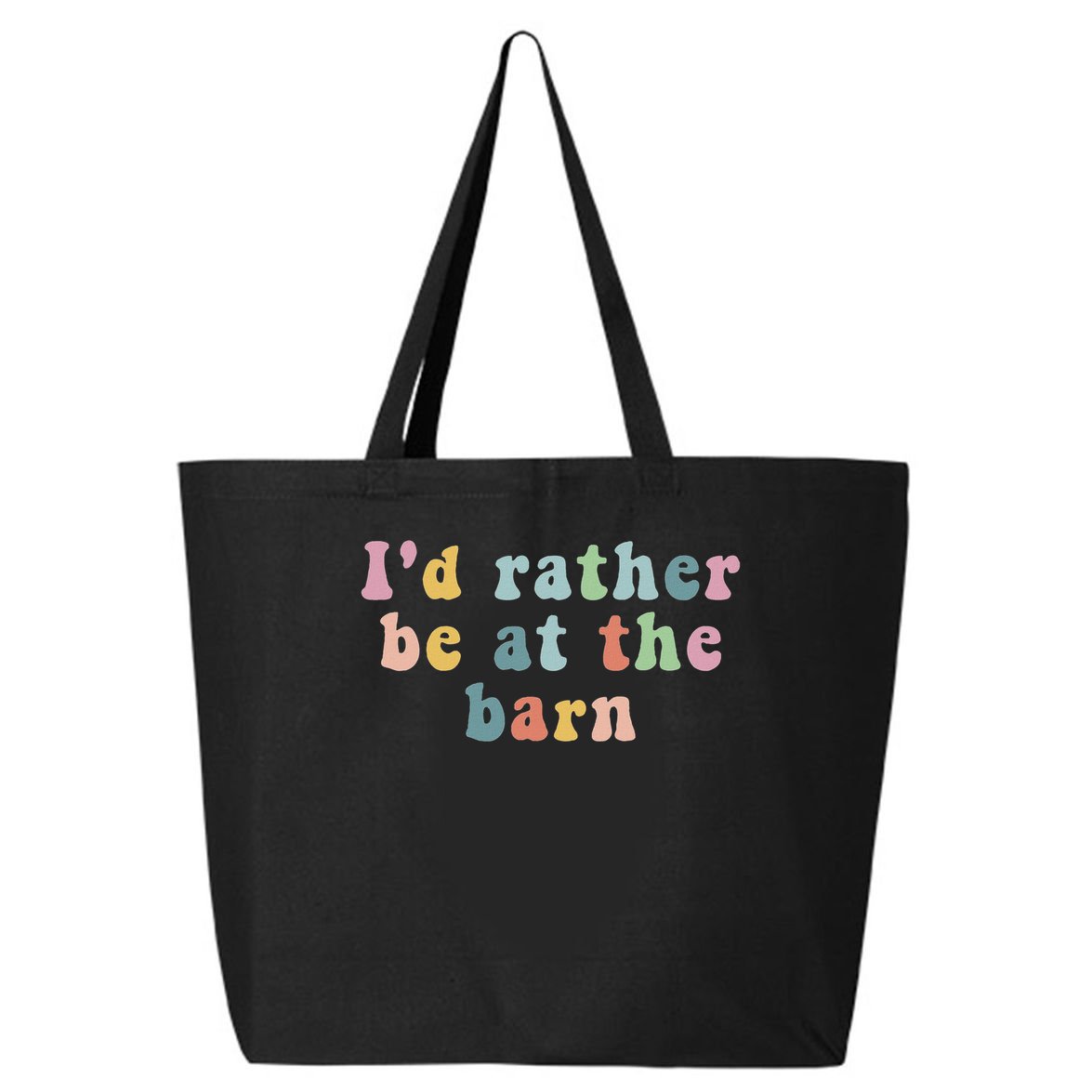 Horse Lovers I'd Rather Be At The Barn 25L Jumbo Tote