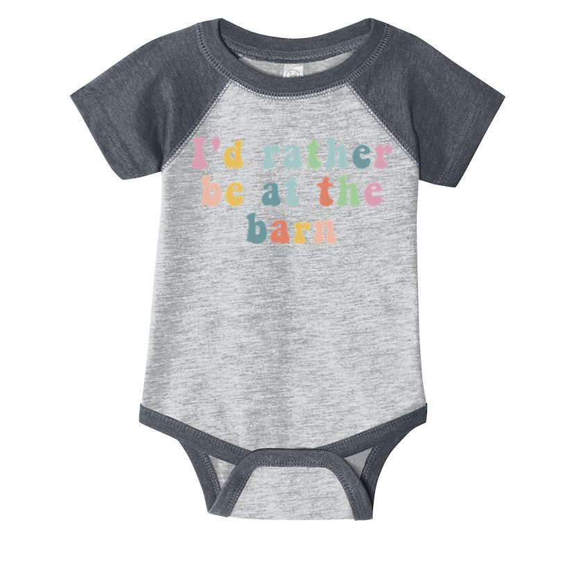 Horse Lovers I'd Rather Be At The Barn Infant Baby Jersey Bodysuit