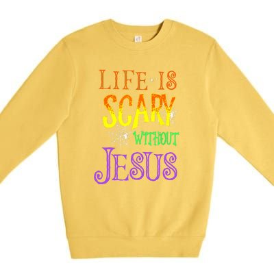 Halloween Life Is Scary Without Jesus Costume Gift Premium Crewneck Sweatshirt