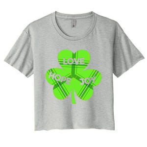 Hope Love Joy St Patrick’s Day Gift Women's Crop Top Tee