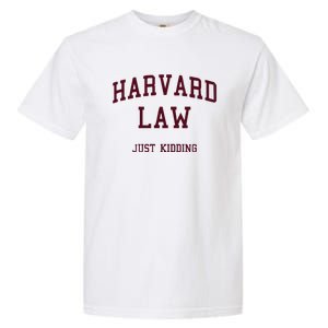 Harvard Law Just Kidding Garment-Dyed Heavyweight T-Shirt