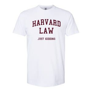 Harvard Law Just Kidding Softstyle CVC T-Shirt