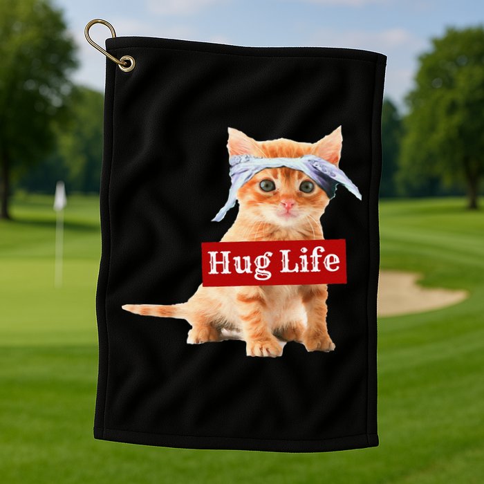Hug Life Kitty Cat Thug Gansta Kitten Kitty Funny Gangster Golf Towel