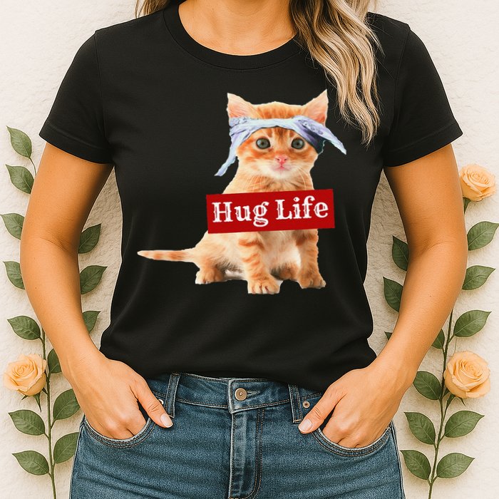 Hug Life Kitty Cat Thug Gansta Kitten Kitty Funny Gangster Womens T-Shirt