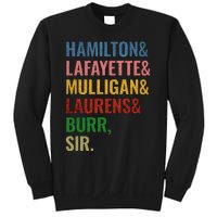 Hamilton Laurens Lafayette Mulligan Burr Sir Sweatshirt