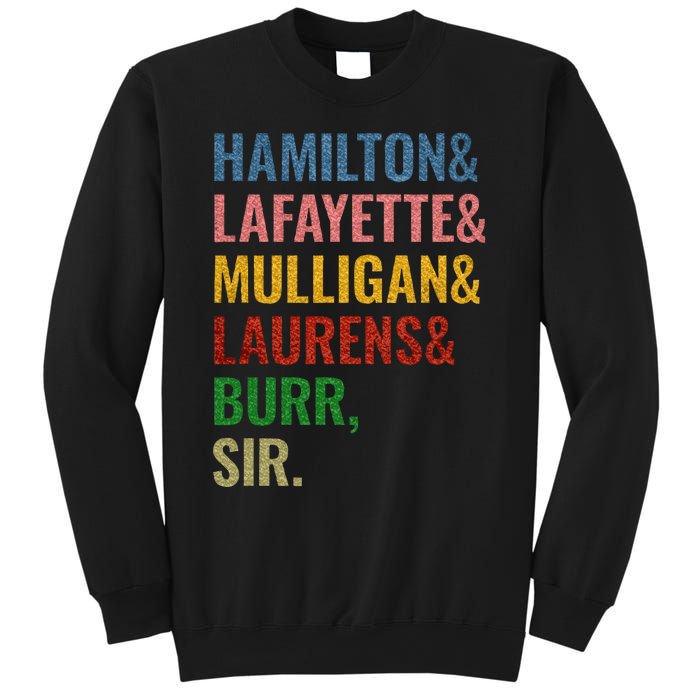 Hamilton Laurens Lafayette Mulligan Burr Sir Sweatshirt