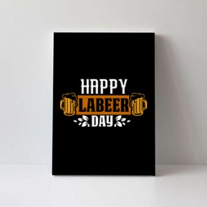 Happy Labeer Labor Day Gift Canvas