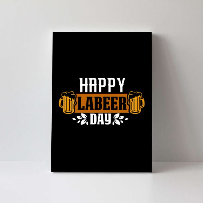 Happy Labeer Labor Day Gift Canvas