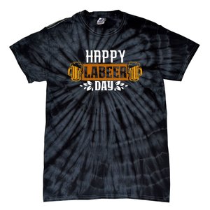 Happy Labeer Labor Day Gift Tie-Dye T-Shirt