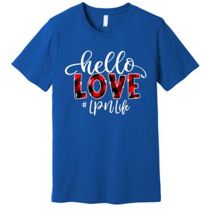 Hello Love Lpn Life Flannel Valentine's Day Great Gift Premium T-Shirt