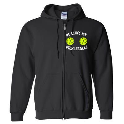 He Likes My Pickleballs Couple Pickleball Matching Full Zip Hoodie