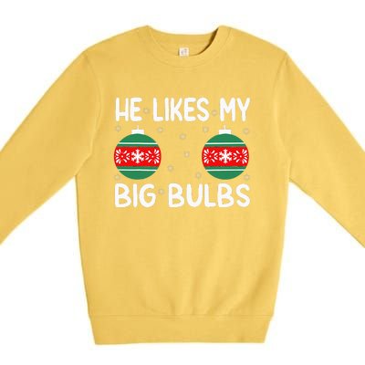 He Likes My Big Bulbs Funny Couples Matching Christmas Premium Crewneck Sweatshirt