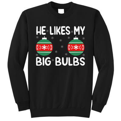 He Likes My Big Bulbs Funny Couples Matching Christmas Sweatshirt