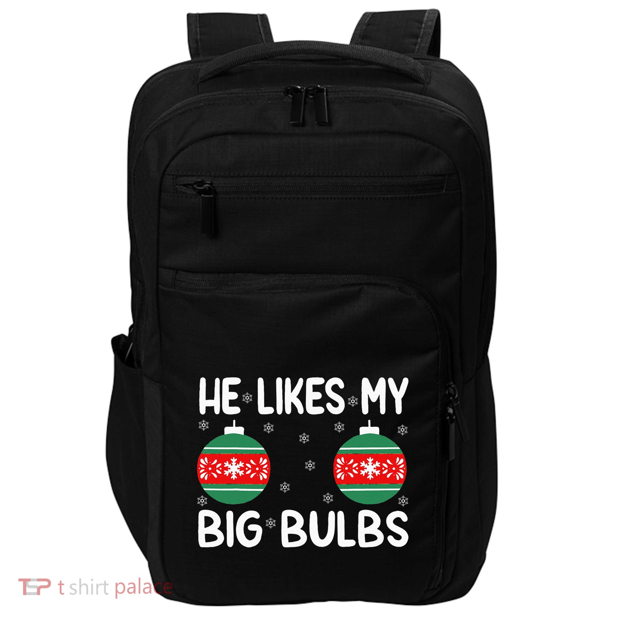 He Likes My Big Bulbs Funny Couples Matching Christmas Impact Tech Backpack