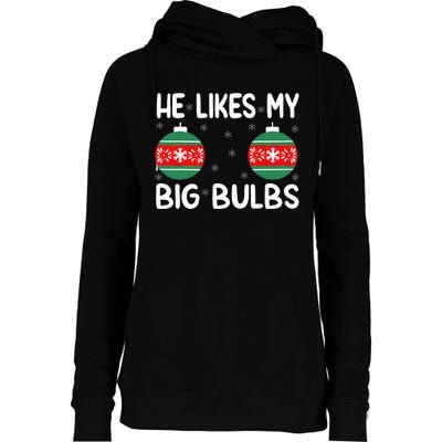 He Likes My Big Bulbs Funny Couples Matching Christmas Womens Funnel Neck Pullover Hood