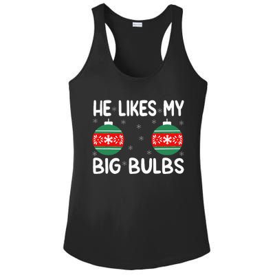 He Likes My Big Bulbs Funny Couples Matching Christmas Ladies PosiCharge Competitor Racerback Tank