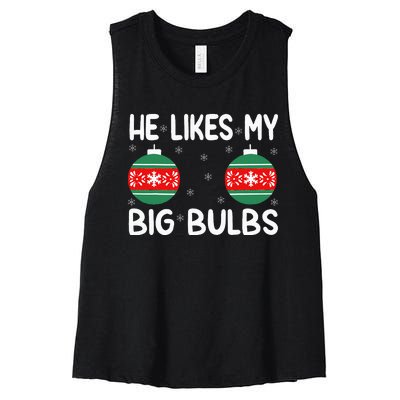 He Likes My Big Bulbs Funny Couples Matching Christmas Women's Racerback Cropped Tank