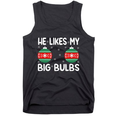 He Likes My Big Bulbs Funny Couples Matching Christmas Tank Top