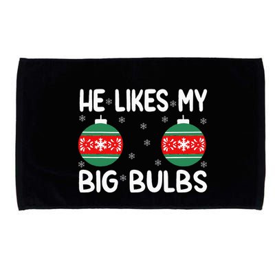 He Likes My Big Bulbs Funny Couples Matching Christmas Microfiber Hand Towel