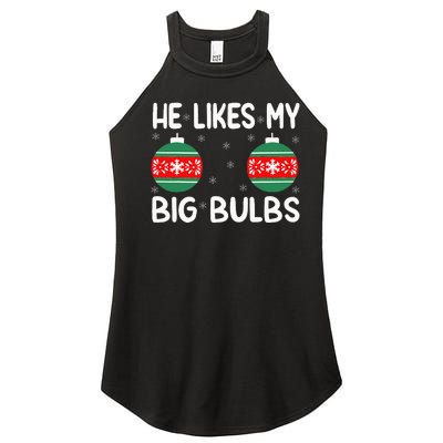 He Likes My Big Bulbs Funny Couples Matching Christmas Women’s Perfect Tri Rocker Tank