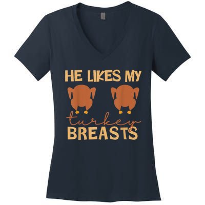 He Likes My Turkey Breasts Couple Matching Thanksgiving Women's V-Neck T-Shirt