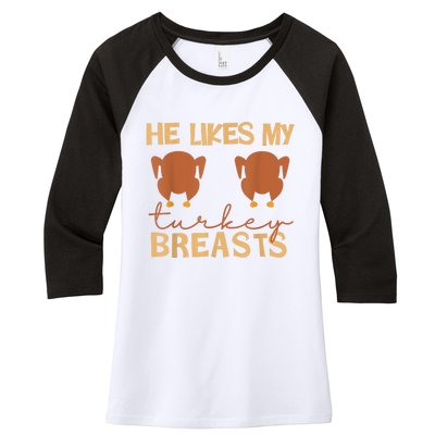 He Likes My Turkey Breasts Couple Matching Thanksgiving Women's Tri-Blend 3/4-Sleeve Raglan Shirt