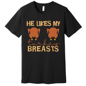 He Likes My Turkey Breasts Couple Matching Premium T-Shirt