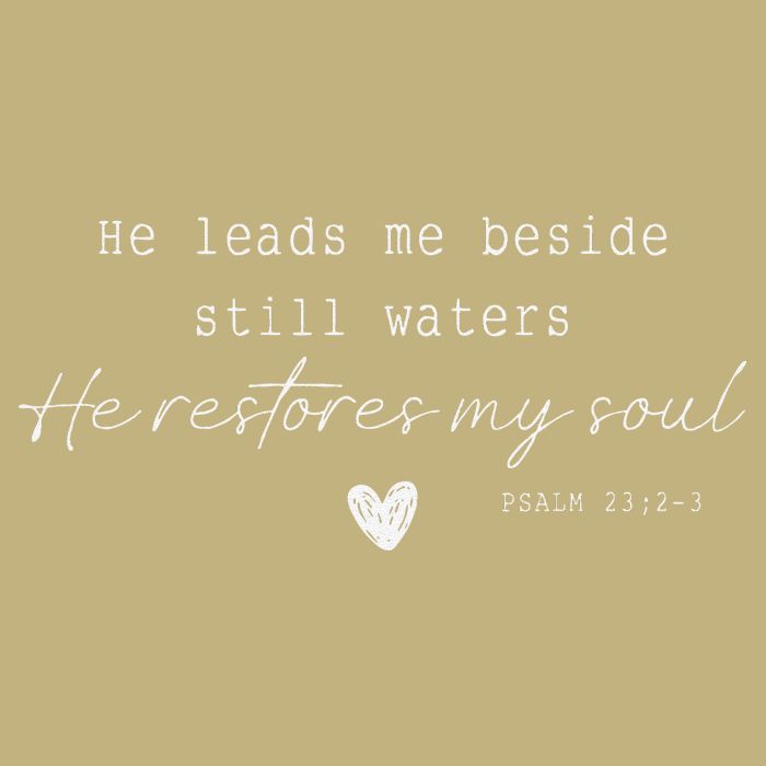 He Leads Me Beside Still Waters He Restores My Soul Button