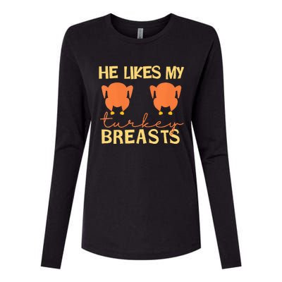 He Likes My Turkey Breasts Couple Matching Thanksgiving  Womens Cotton Relaxed Long Sleeve T-Shirt