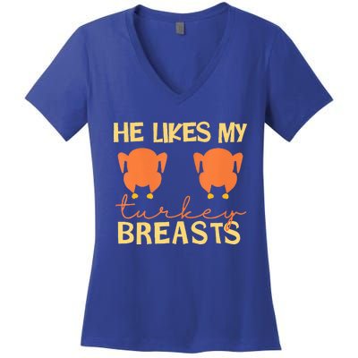 He Likes My Turkey Breasts Couple Matching Thanksgiving  Women's V-Neck T-Shirt