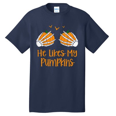 He Likes My Pumpkins Matching Couples Pumpkin Halloween Tall T-Shirt