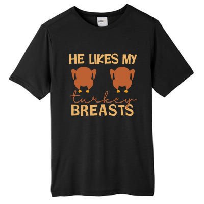 He Likes My Turkey Breasts Couple Matching Thanksgiving Tall Fusion ChromaSoft Performance T-Shirt