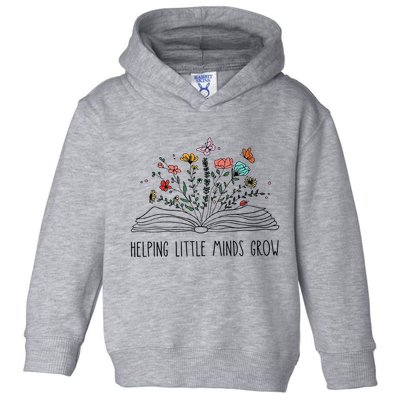 Helping Little Minds Grow Wildflowers Teacher To School Toddler Hoodie