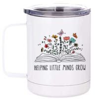 Helping Little Minds Grow Wildflowers Teacher To School 12 oz Stainless Steel Tumbler Cup