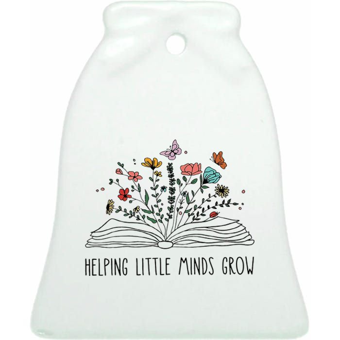 Helping Little Minds Grow Wildflowers Teacher To School Ceramic Bell Ornament