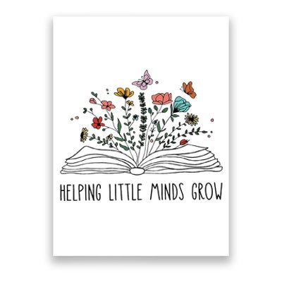 Helping Little Minds Grow Wildflowers Teacher To School Poster