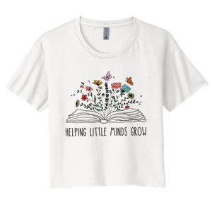 Helping Little Minds Grow Wildflowers Teacher To School Women's Crop Top Tee