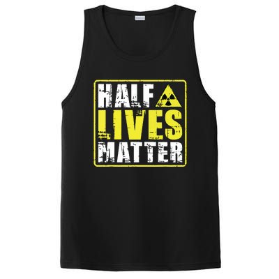 Half Lives Matter Nuclear Engineering Radioactive Symbol PosiCharge Competitor Tank