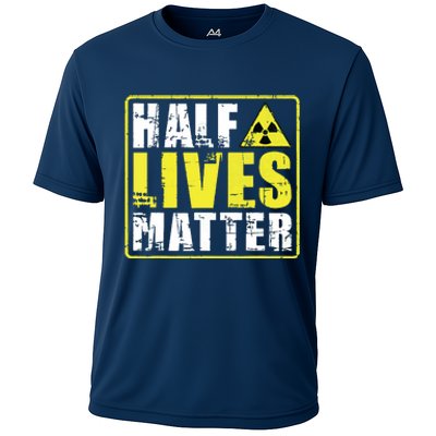 Half Lives Matter Nuclear Engineering Radioactive Symbol Cooling Performance Crew T-Shirt