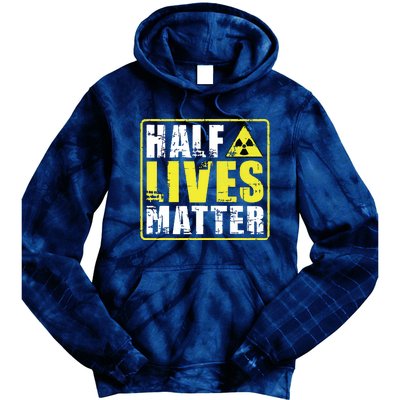 Half Lives Matter Nuclear Engineering Radioactive Symbol Tie Dye Hoodie