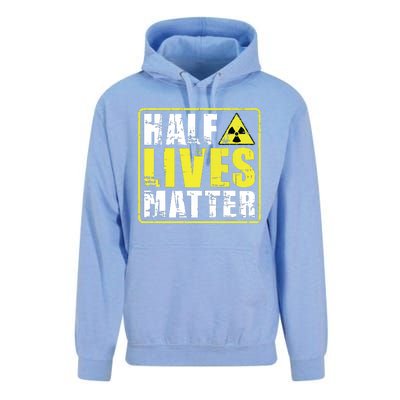 Half Lives Matter Nuclear Engineering Radioactive Symbol Unisex Surf Hoodie