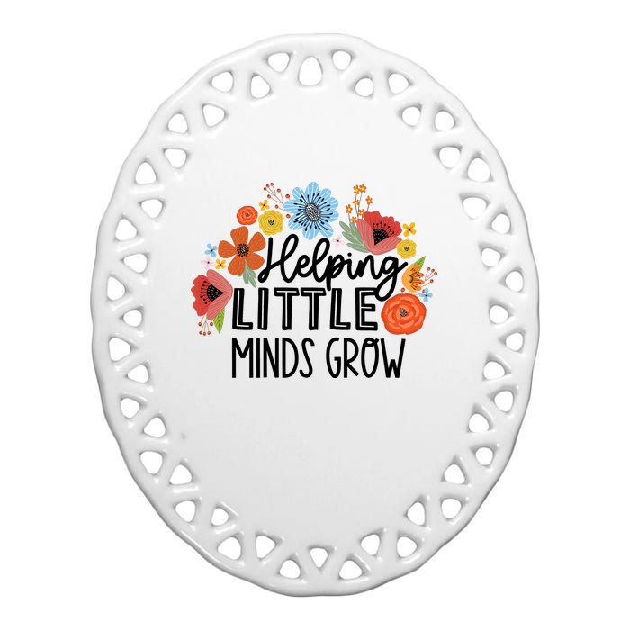 Helping Little Minds Grow Teacher Ceramic Oval Ornament