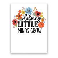 Helping Little Minds Grow Teacher Poster