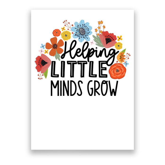 Helping Little Minds Grow Teacher Poster