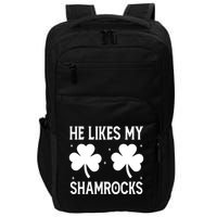 He Likes My Shamrocks Funny St Patricks Day Impact Tech Backpack
