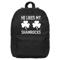 He Likes My Shamrocks Funny St Patricks Day 16 in Basic Backpack