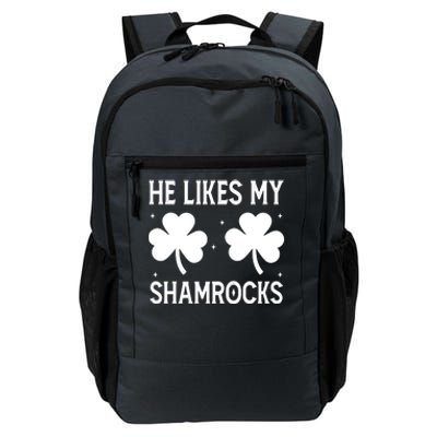 He Likes My Shamrocks Funny St Patricks Day Daily Commute Backpack