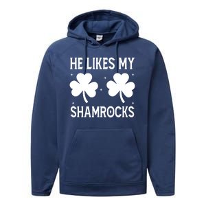 He Likes My Shamrocks Funny St Patricks Day Performance Fleece Hoodie